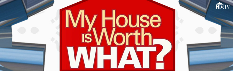 My House is Worth What? large banner