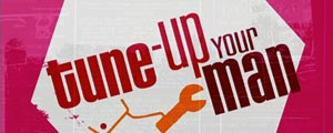 Tune Up Your Man small banner