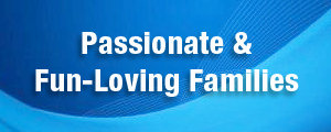 Passionate and Fun Loving Familiies